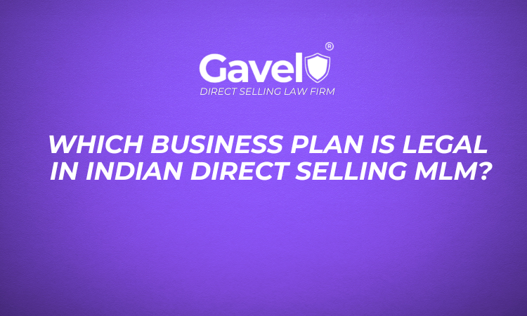 Which Business Plan is Legal in Indian Direct Selling MLM?