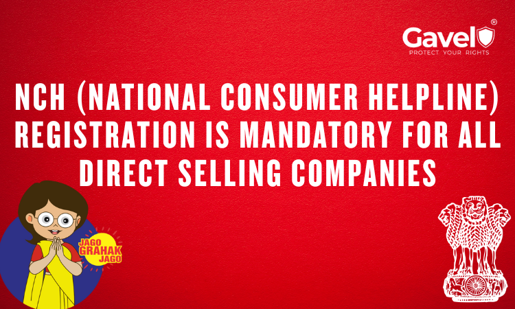 NCH (National Consumer Helpline) registration is mandatory for all direct selling companies