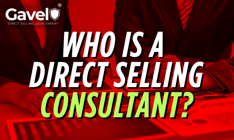 Who Is a Direct Selling Consultant? Complete Guide for Every Direct Selling Company & MLM Company