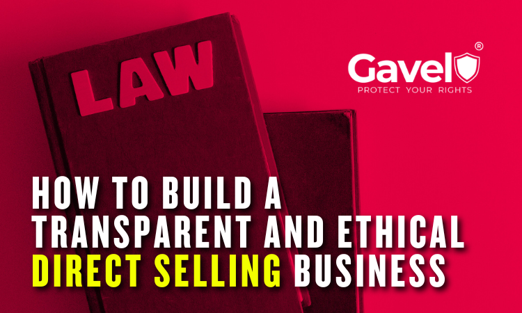 How to Build a Transparent and Ethical Direct Selling Business